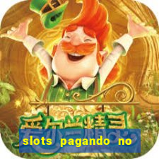 slots pagando no cadastro saque free 2024 facebook